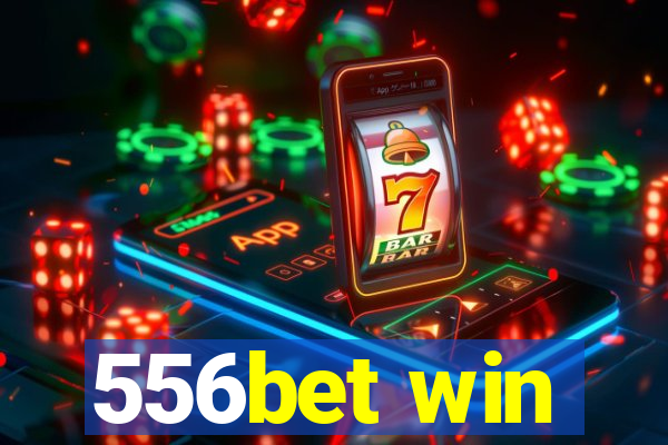 556bet win